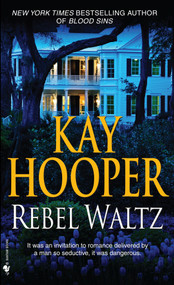Rebel Waltz (A Novel) by Kay Hooper, 9780553590562