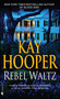 Rebel Waltz (A Novel) by Kay Hooper, 9780553590562