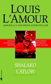 Shalako/Catlow by Louis L'Amour, 9780553591811