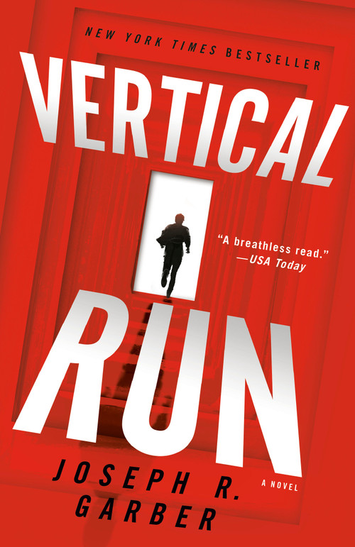 Vertical Run (A Novel) - 9780593160275 by Joseph R. Garber, 9780593160275