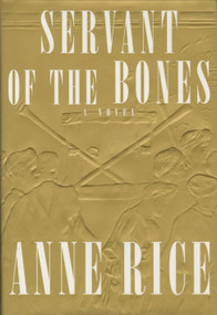 Servant of the Bones (A novel) - 9780679433019 by Anne Rice, 9780679433019