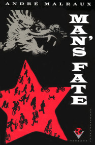 Man's Fate by Andre Malraux, 9780679725749