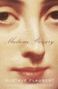 Madame Bovary - 9780679736363 by Gustave Flaubert, Francis Steegmuller, 9780679736363