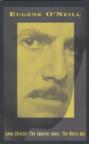 Anna Christie, The Emperor Jones, The Hairy Ape by Eugene O'Neill, 9780679763956