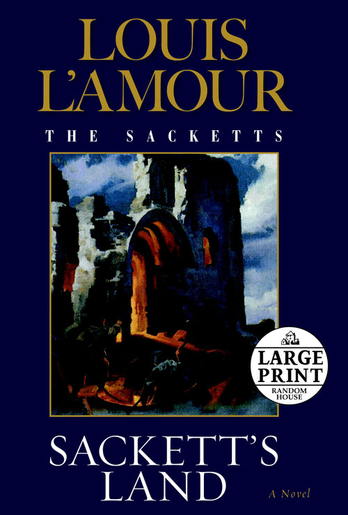 Sackett's Land: The Sacketts (A Novel) by Louis L'Amour, 9780739377499