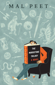 The Murdstone Trilogy by Mal Peet, 9780763681845