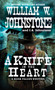 A Knife in the Heart by William W. Johnstone, J.A. Johnstone, 9780786043866