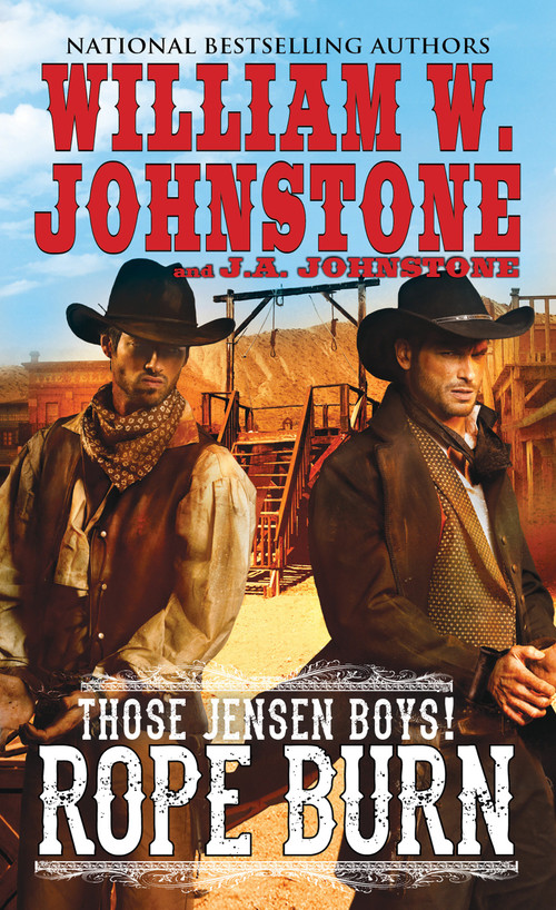 Rope Burn by William W. Johnstone, J.A. Johnstone, 9780786044306