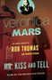 Veronica Mars 2: An Original Mystery by Rob Thomas (Mr. Kiss and Tell) by Rob Thomas, Jennifer Graham, 9780804170727