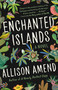 Enchanted Islands by Allison Amend, 9780804172042