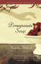 Pomegranate Soup (A Novel) by Marsha Mehran, 9780812972481