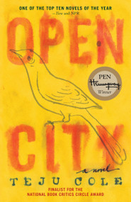 Open City (A Novel) by Teju Cole, 9780812980097