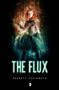 The Flux by Ferrett Steinmetz, 9780857664631