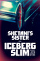Shetani's Sister by Iceberg Slim, Justin Gifford, 9781101872598