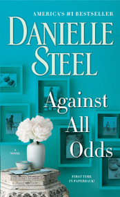 Against All Odds (A Novel) - 9781101883938 by Danielle Steel, 9781101883938