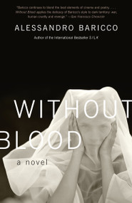 Without Blood by Alessandro Baricco, 9781400034789