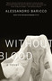 Without Blood by Alessandro Baricco, 9781400034789