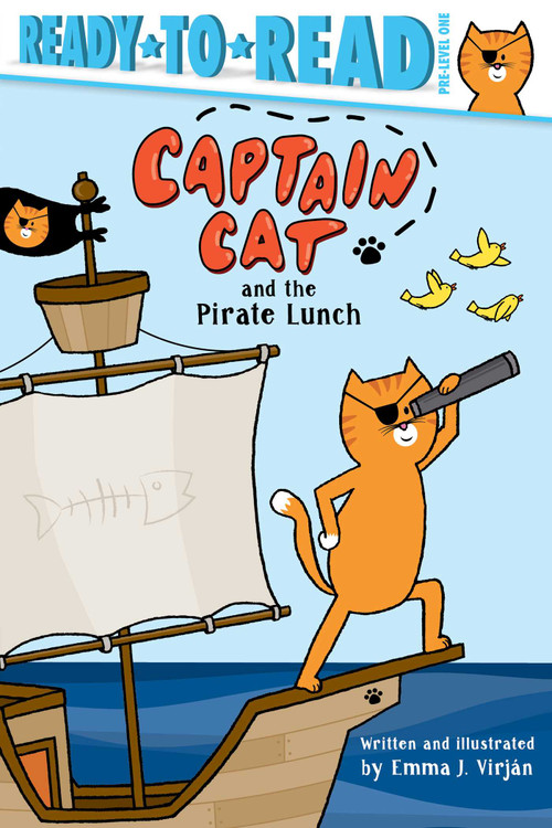 Captain Cat and the Pirate Lunch (Ready-to-Read Pre-Level 1) by Emma J. Virjan, Emma J. Virjan, 9781534495708
