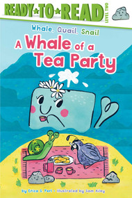 A Whale of a Tea Party (Ready-to-Read Level 2) by Erica S. Perl, Sam Ailey, 9781534497290