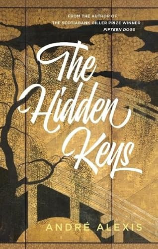 The Hidden Keys by André Alexis, 9781552453254
