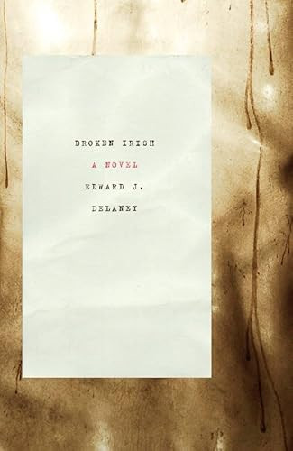 Broken Irish by Edward J. Delaney, 9781933527505