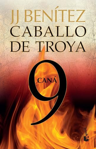 Caballo de Troya 9: Caná / Trojan Horse 9: Cana (Spanish Edition) by Juan José Benítez, 9786070721755