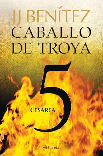 Caballo de Troya 5: Cesarea / Trojan Horse 5: Caesarea (Spanish Edition) by Juan José Benítez, 9786070709609