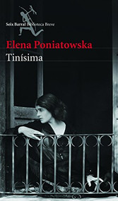 Tinísima (Spanish Edition) by Elena Poniatowska, 9786070737107