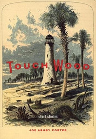 Touch Wood - 9781885586643 by Joe Ashby Porter, 9781885586643