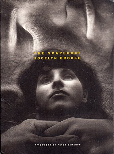 The Scapegoat by Jocelyn Brooke, Peter Cameron, 9781885983091