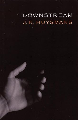 Downstream by Joris-Karl Huysmans, Robert Baldick, 9781885586353