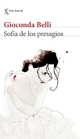Sofía de los presagios (Spanish Edition) by Gioconda Belli, 9786070742392
