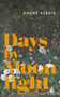 Days by Moonlight by André Alexis, André Alexis, 9781552453797