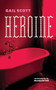 Heroine - 9781552453919 by Gail Scott, 9781552453919