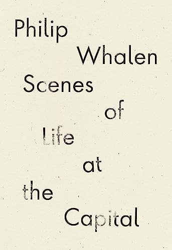 Scenes of Life at the Capital by Philip Whalen, David Brazil, 9781940696928
