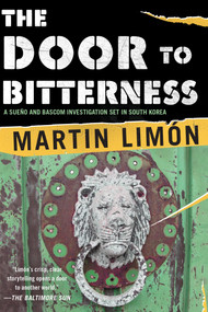 The Door to Bitterness by Martin Limon, 9781569474358