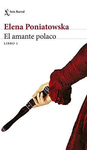El amante polaco Libro 1 (Spanish Edition) by Elena Poniatowska, 9786070763847