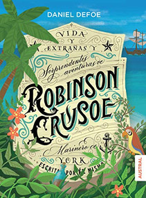 Robinson Crusoe (Spanish Edition) (Spanish Edition) - 9786070755033 by Daniel Defoe, 9786070755033