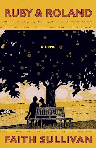 Ruby & Roland (A Novel) - 9781571311320 by Faith Sullivan, 9781571311320