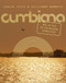 Cumbiana (Relatos de un mundo perdido) (Spanish Edition) by Carlos Vives, Guillermo Barreto, 9789584292216