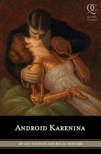Android Karenina by Leo Tolstoy, Ben H. Winters, Eugene Smith, Constance Garnett, 9781594744600