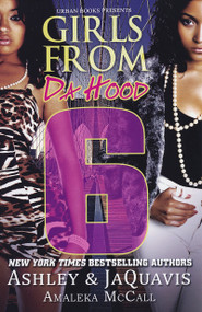 Girls From da Hood 6 - 9781601624444 by Ashley, Jaquavis, Amaleka McCall, 9781601624444