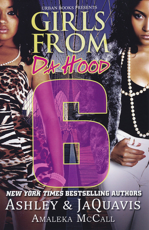 Girls From da Hood 6 - 9781601624444 by Ashley, Jaquavis, Amaleka McCall, 9781601624444