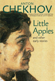 Little Apples (And Other Early Stories) - 9781609807689 by Anton Chekhov, 9781609807689