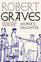 Homer's Daughter by Robert Graves, Michael Wood, 9781609807733