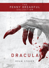 Dracula (The Penny Dreadful Collection) by Bram Stoker, Martin Stiff, 9781783293643