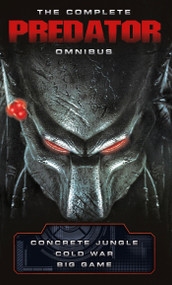 The Complete Predator Omnibus by Nathan Archer, Sandy Schofield, 9781785653421