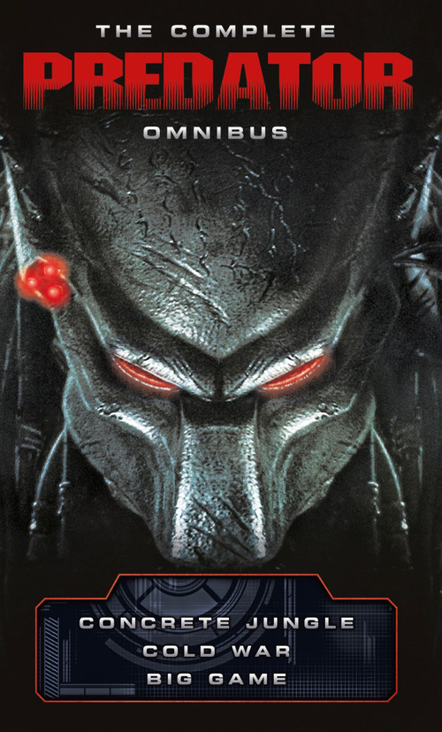 The Complete Predator Omnibus by Nathan Archer, Sandy Schofield, 9781785653421