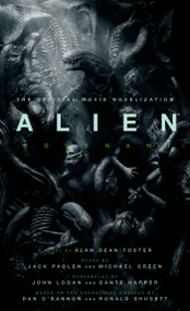 Alien: Covenant - The Official Movie Novelization by Alan Dean Foster, 9781785654787