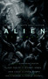 Alien: Covenant - The Official Movie Novelization by Alan Dean Foster, 9781785654787